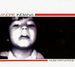 André Indiana : Music For Nations